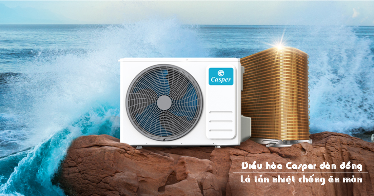 dieu-hoa-casper-dan-dong-1 Điều hòa Casper dàn đồng cánh tản nhiệt chống ăn mòn
