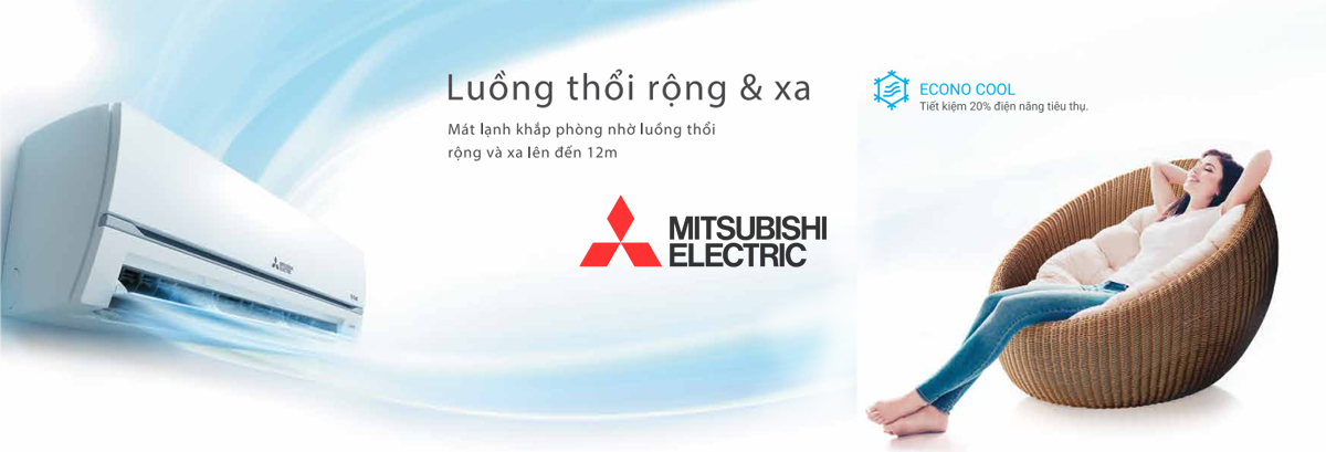 dieu-hoa-mitsubishi-electric-luong-gio-thoi-rong-va-xa-1 Điều hòa Mitsubishi electric luồng gió thổi rộng và xa